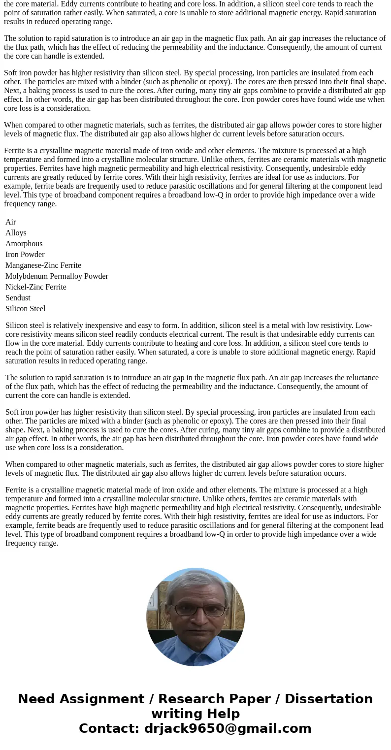 Name at least three different types of inductive core materials. Then, identify which one is the best to guide magnetic fields and why? Finally, explain how you Name at least three different types of inductive core materials. Then, identify which one is the best to guide magnetic fields and why? Finally, explain how you