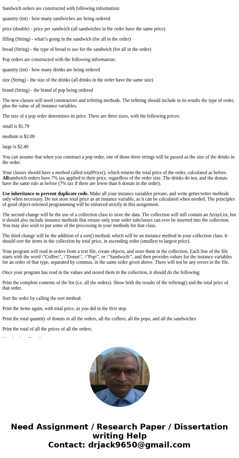 Part A: Order up Write a program that will be used to keep track of orders placed at a donut shop. There are two types of items that can be ordered: coffee or d Part A: Order up Write a program that will be used to keep track of orders placed at a donut shop. There are two types of items that can be ordered: coffee or d