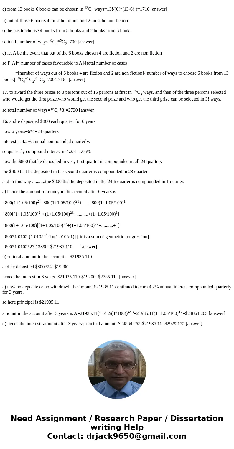 Please answer all three questions and show your work. Thank you. For a six year period. Andre deposited $800 each quarter into an account paying 4.2% annual int Please answer all three questions and show your work. Thank you. For a six year period. Andre deposited $800 each quarter into an account paying 4.2% annual int