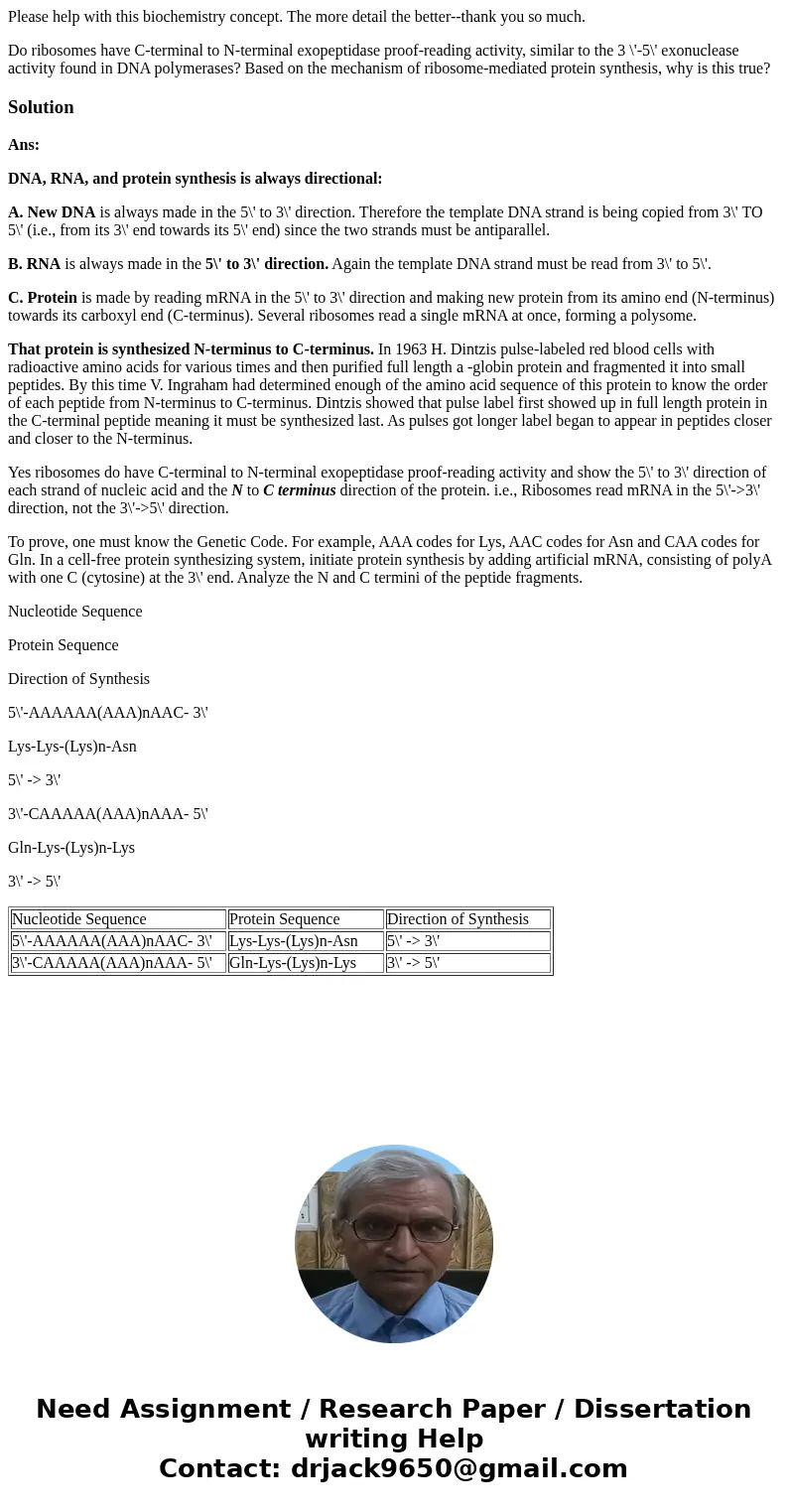 Please help with this biochemistry concept. The more detail the better--thank you so much. Do ribosomes have C-terminal to N-terminal exopeptidase proof-reading Please help with this biochemistry concept. The more detail the better--thank you so much. Do ribosomes have C-terminal to N-terminal exopeptidase proof-reading