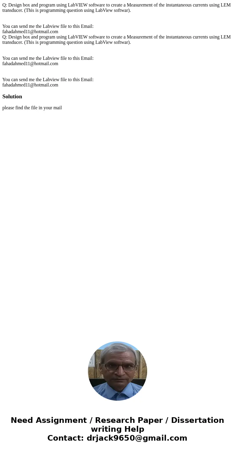 Q: Design box and program using LabVIEW software to create a Measurement of the instantaneous currents using LEM transducer. (This is programming question using Q: Design box and program using LabVIEW software to create a Measurement of the instantaneous currents using LEM transducer. (This is programming question using