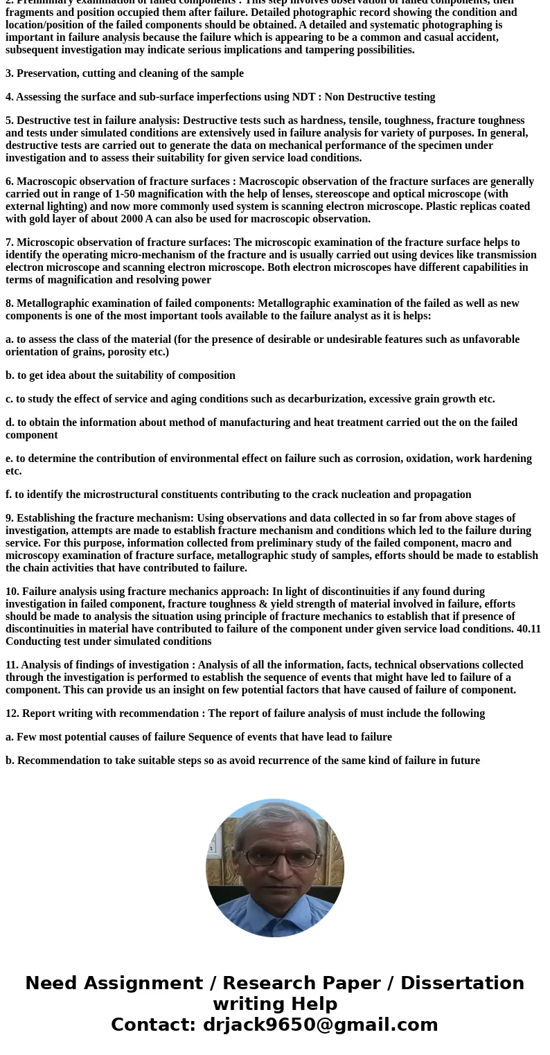 Q1. Please explain the procedures of failure analysis and what you may do at each step ? ( fatigue and fracture mechanics )SolutionProcedure of failure analysis Q1. Please explain the procedures of failure analysis and what you may do at each step ? ( fatigue and fracture mechanics )SolutionProcedure of failure analysis