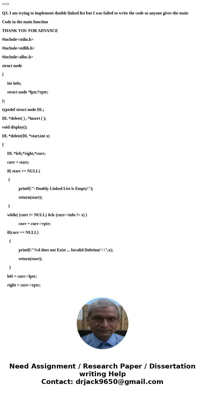 ^^^ Q3. I am trying to implement double linked list but I was failed to write the code so anyone gives the main Code in the main function THANK YOU FOR ADVANCE 
