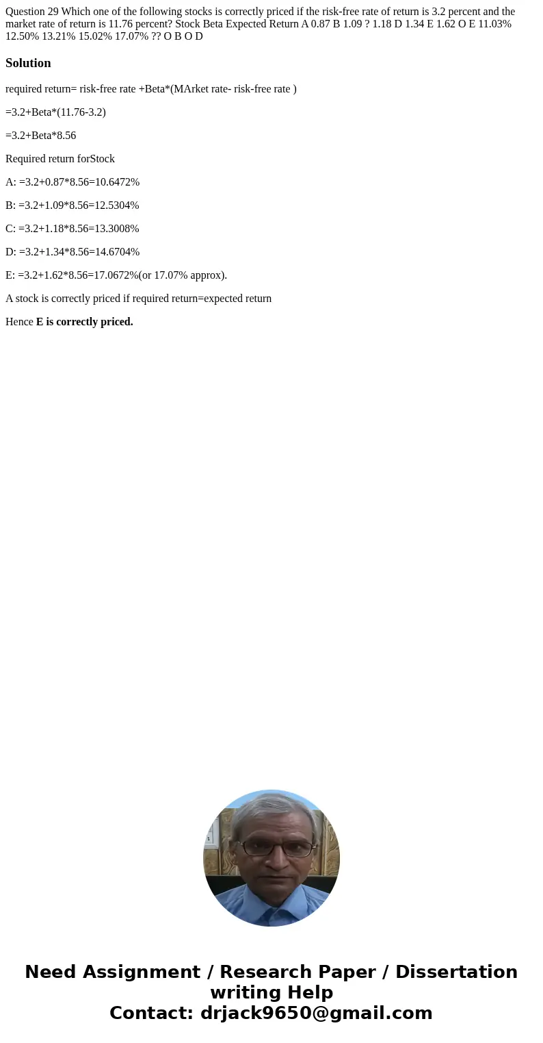 Question 29 Which one of the following stocks is correctly priced if the risk-free rate of return is 3.2 percent and the market rate of return is 11.76 percent  Question 29 Which one of the following stocks is correctly priced if the risk-free rate of return is 3.2 percent and the market rate of return is 11.76 percent