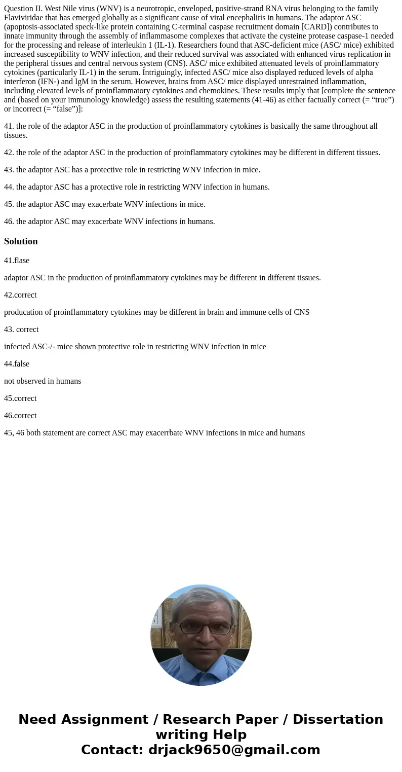 Question II. West Nile virus (WNV) is a neurotropic, enveloped, positive-strand RNA virus belonging to the family Flaviviridae that has emerged globally as a si Question II. West Nile virus (WNV) is a neurotropic, enveloped, positive-strand RNA virus belonging to the family Flaviviridae that has emerged globally as a si
