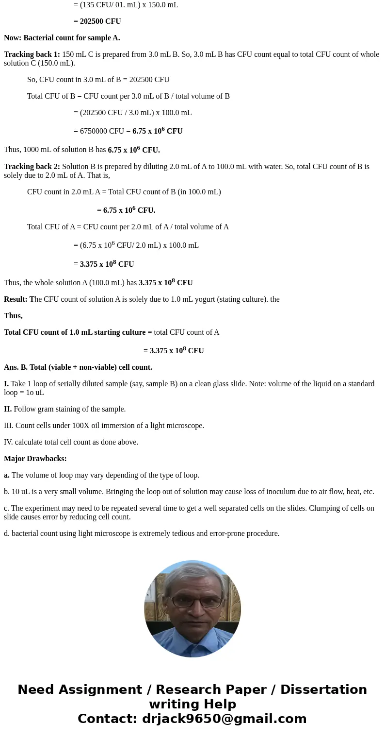 Question: You are a food microbiologist working for the Dannon Yogurt Company. You want to determine the number of viable bacteria in your “starter culture,” wh Question: You are a food microbiologist working for the Dannon Yogurt Company. You want to determine the number of viable bacteria in your “starter culture,” wh