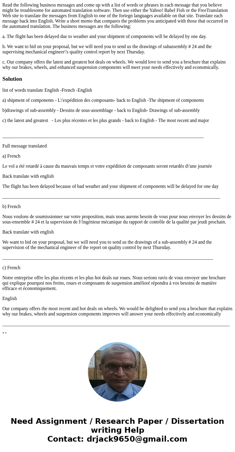 Read the following business messages and come up with a list of words or phrases in each message that you believe might be troublesome for automated translation Read the following business messages and come up with a list of words or phrases in each message that you believe might be troublesome for automated translation