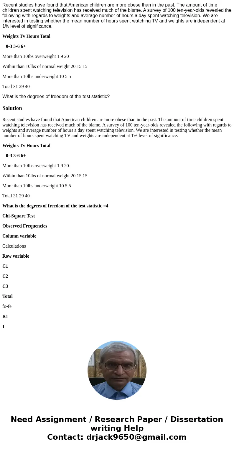  Recent studies have found that American children are more obese than in the past. The amount of time children spent watching television has received much of th
