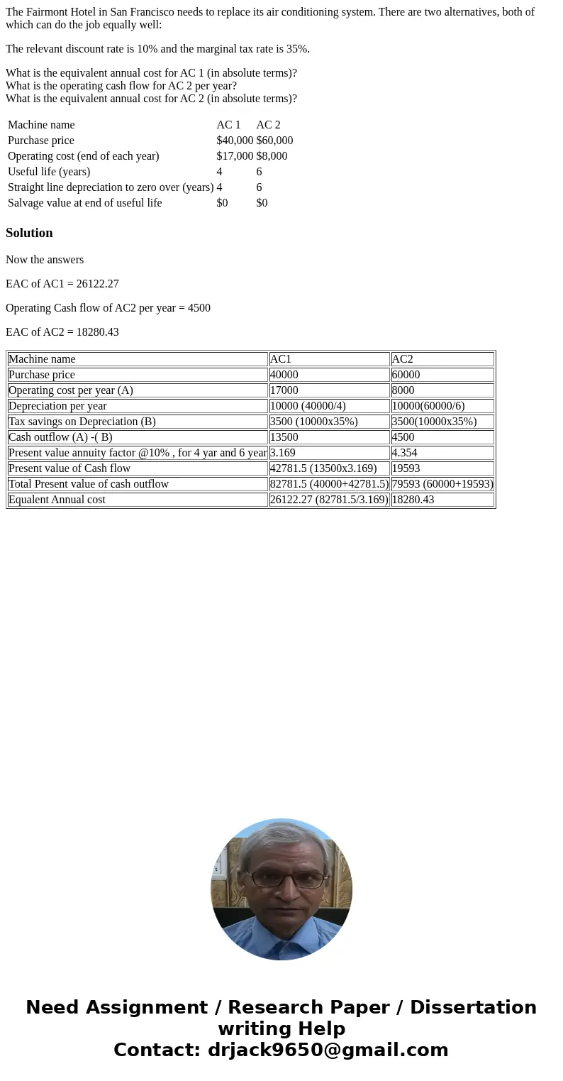 The Fairmont Hotel in San Francisco needs to replace its air conditioning system. There are two alternatives, both of which can do the job equally well: The rel The Fairmont Hotel in San Francisco needs to replace its air conditioning system. There are two alternatives, both of which can do the job equally well: The rel