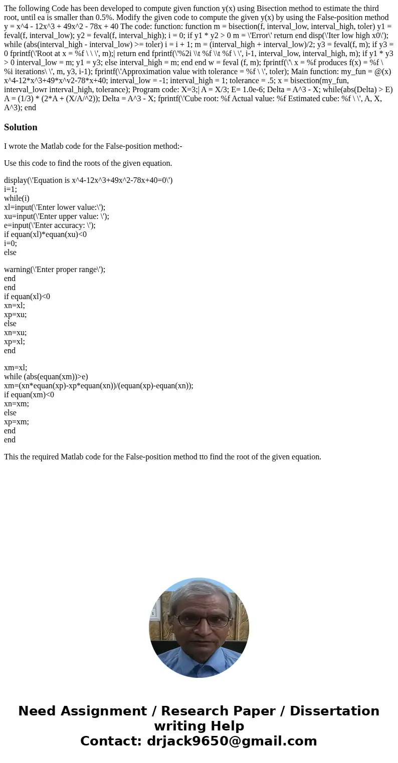 The following Code has been developed to compute given function y(x) using Bisection method to estimate the third root, until ea is smaller than 0.5%. Modify t  The following Code has been developed to compute given function y(x) using Bisection method to estimate the third root, until ea is smaller than 0.5%. Modify t