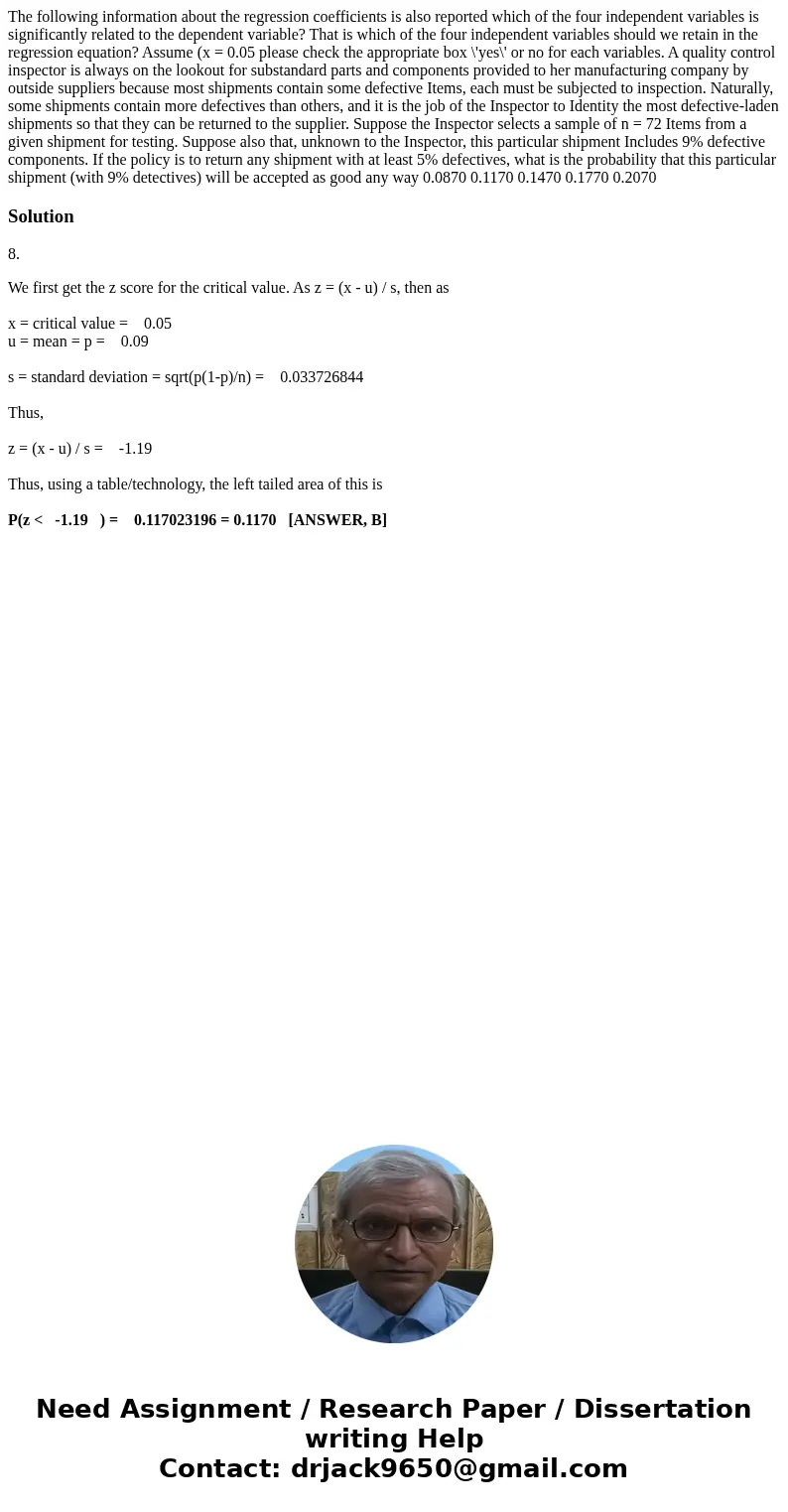 The following information about the regression coefficients is also reported which of the four independent variables is significantly related to the dependent   The following information about the regression coefficients is also reported which of the four independent variables is significantly related to the dependent