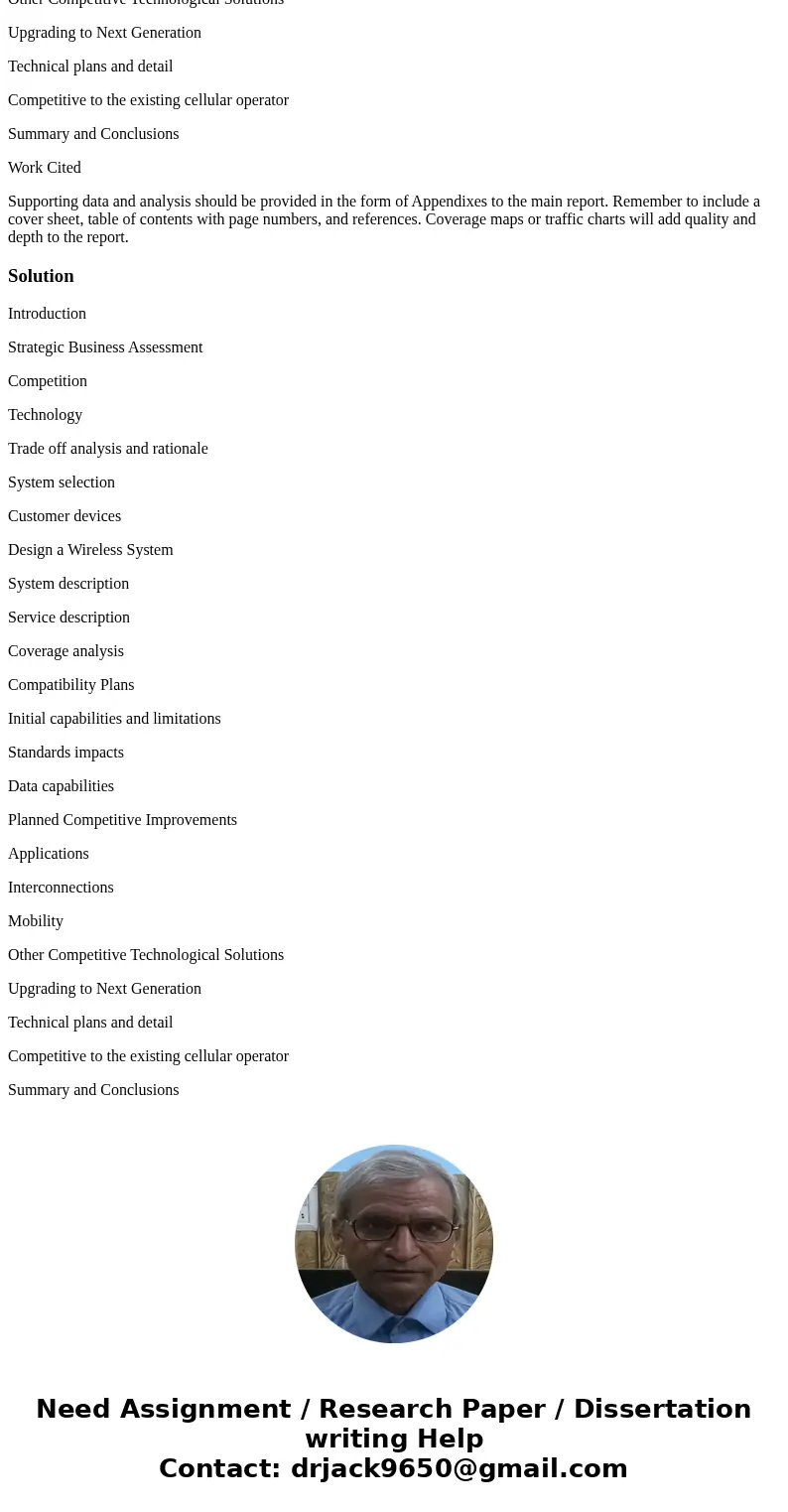 The objective of the project is to recommend an upgraded wireless technology for a major telecommunication carrier. This is an individual project. The course pr The objective of the project is to recommend an upgraded wireless technology for a major telecommunication carrier. This is an individual project. The course pr