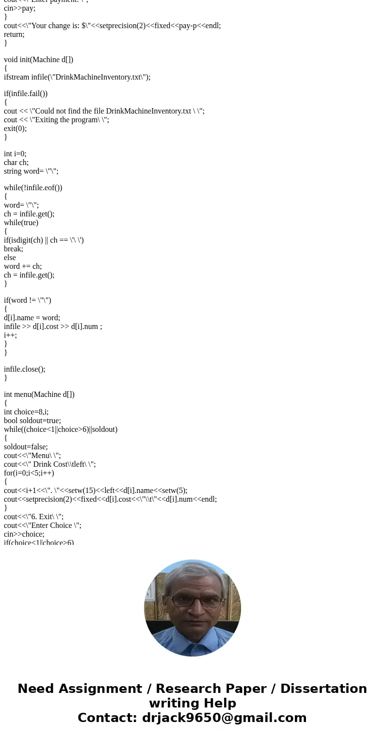 The program has to be done in objective C please. Thanks for your time!!! Write a program that simulates a soft drink machine. Your program will consist of two  The program has to be done in objective C please. Thanks for your time!!! Write a program that simulates a soft drink machine. Your program will consist of two