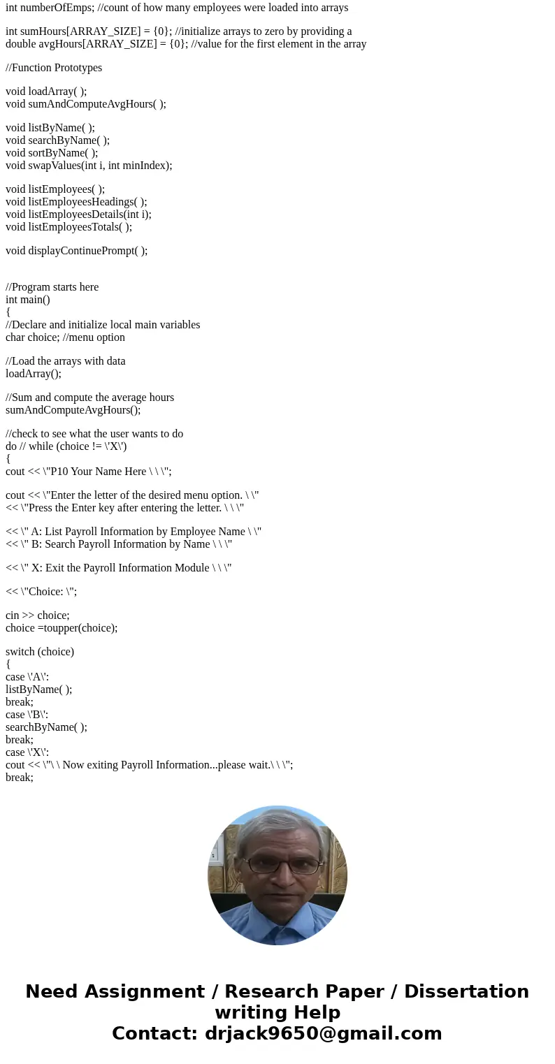 The purpose of this C++ programming project is to allow the student to perform parallel array and multidimensional array processing. The logic for string and Cs The purpose of this C++ programming project is to allow the student to perform parallel array and multidimensional array processing. The logic for string and Cs