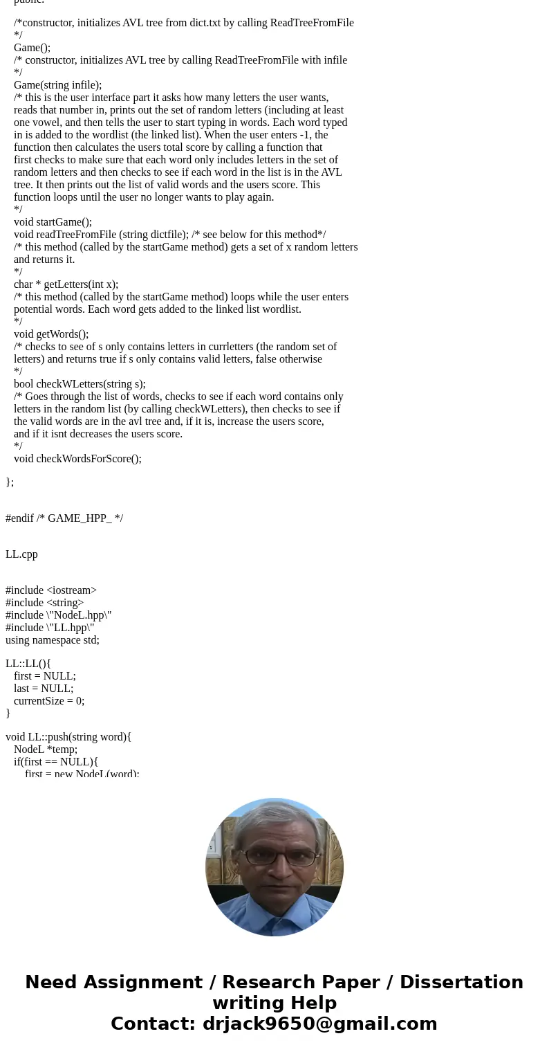 This lab involves either AVL trees or Red-Black trees. Overview: The game involves asking a player how many letters they want, then generating a list of that ma This lab involves either AVL trees or Red-Black trees. Overview: The game involves asking a player how many letters they want, then generating a list of that ma