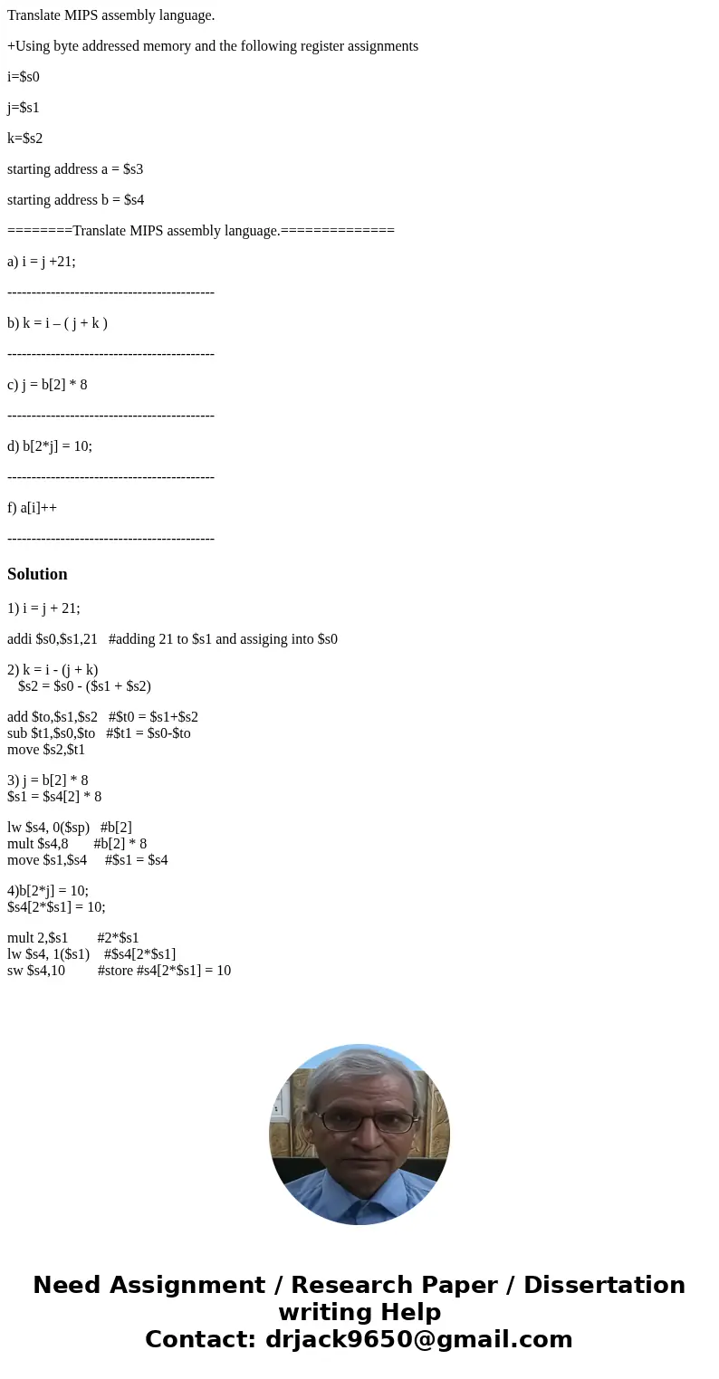 Translate MIPS assembly language. +Using byte addressed memory and the following register assignments i=$s0 j=$s1 k=$s2 starting address a = $s3 starting addres