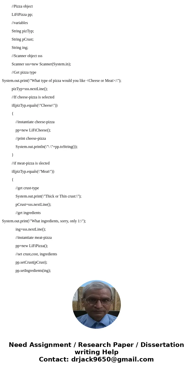 Unit 5 Chapter 14 Assignment Comments are REQUIRED Directions The files must be called <LiFiUnit5Ch14.java> (driver program) - LiFiPizza.java - LiFiCheese Unit 5 Chapter 14 Assignment Comments are REQUIRED Directions The files must be called <LiFiUnit5Ch14.java> (driver program) - LiFiPizza.java - LiFiCheese