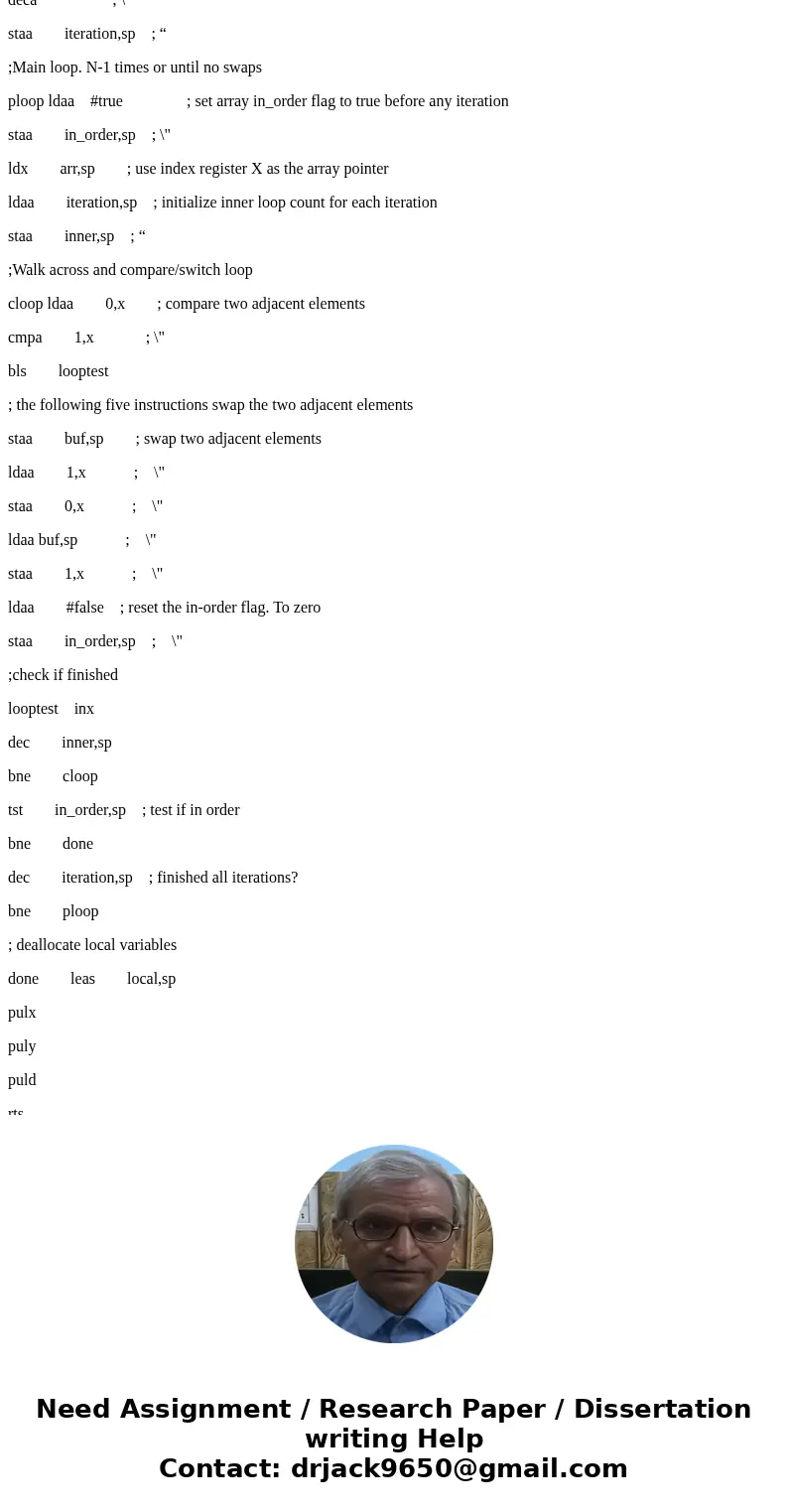 Using the Bubble Sort program from lecture notes 7, change the following two sections to subroutines. 1. Deallocate local variables 2. Swap positions. Bubble so Using the Bubble Sort program from lecture notes 7, change the following two sections to subroutines. 1. Deallocate local variables 2. Swap positions. Bubble so