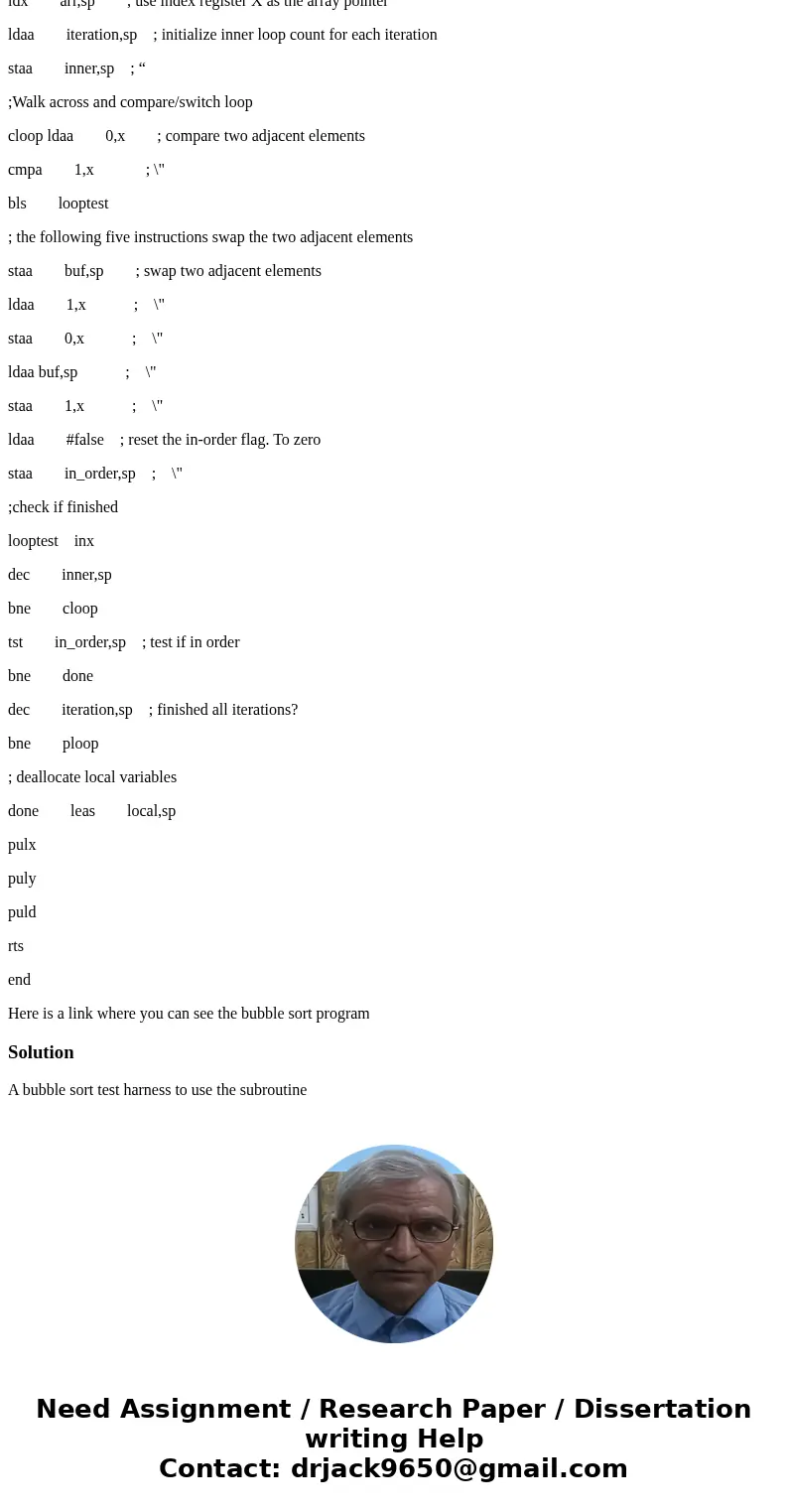 Using the Bubble Sort program from lecture notes 7, change the following two sections to subroutines. 1. Deallocate local variables 2. Swap positions. Bubble so Using the Bubble Sort program from lecture notes 7, change the following two sections to subroutines. 1. Deallocate local variables 2. Swap positions. Bubble so