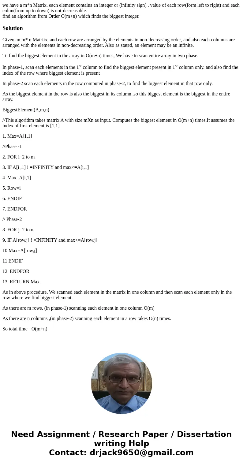 we have a m*n Matrix. each element contains an integer or (infinity sign) . value of each row(form left to right) and each colun(from up to down) is not-decreas we have a m*n Matrix. each element contains an integer or (infinity sign) . value of each row(form left to right) and each colun(from up to down) is not-decreas