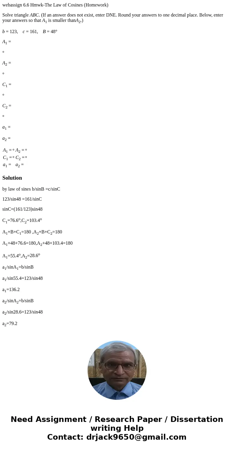 webassign 6.6 Hmwk-The Law of Cosines (Homework) Solve triangle ABC. (If an answer does not exist, enter DNE. Round your answers to one decimal place. Below, en