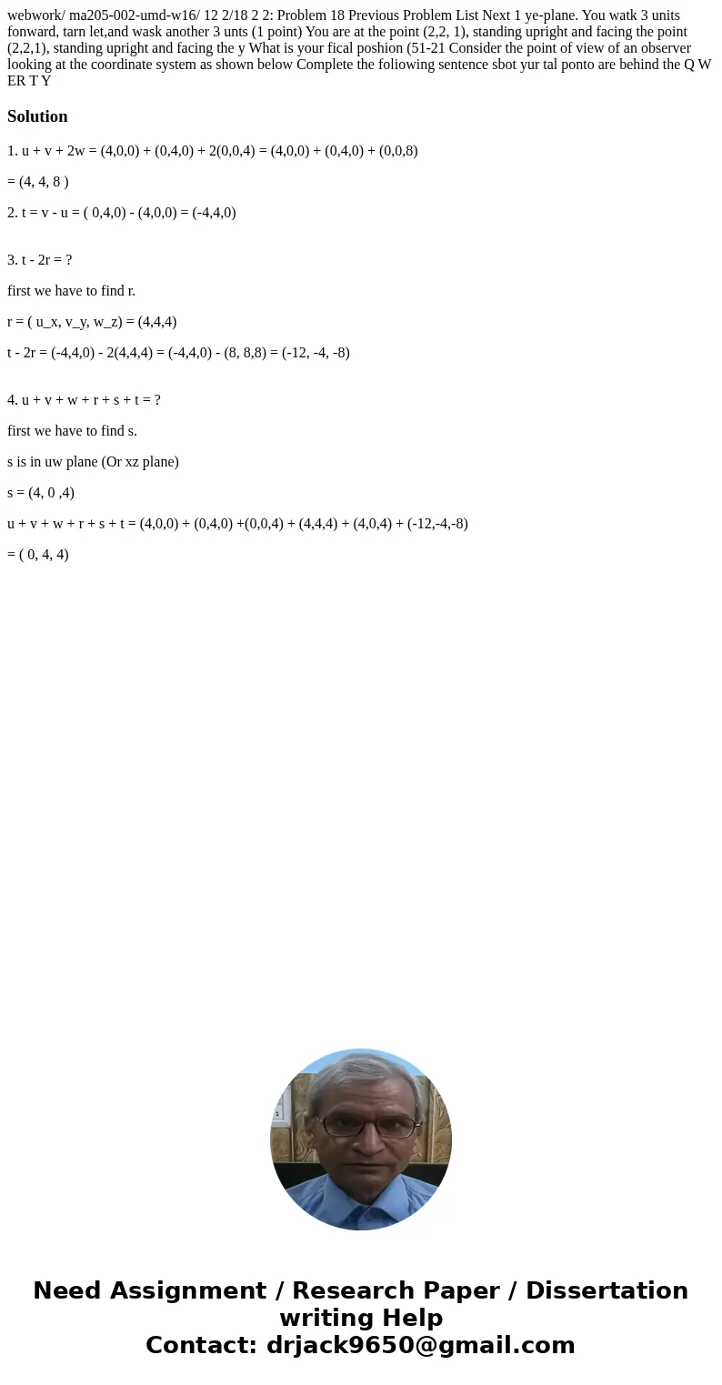 webwork/ ma205-002-umd-w16/ 12 2/18 2 2: Problem 18 Previous Problem List Next 1 ye-plane. You watk 3 units fonward, tarn let,and wask another 3 unts (1 point)  webwork/ ma205-002-umd-w16/ 12 2/18 2 2: Problem 18 Previous Problem List Next 1 ye-plane. You watk 3 units fonward, tarn let,and wask another 3 unts (1 point)