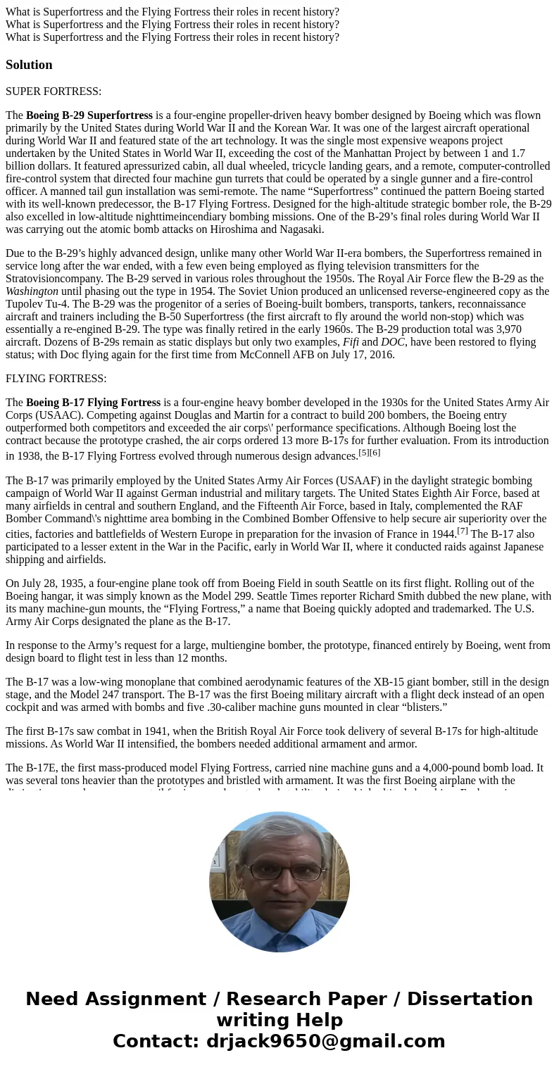 What is Superfortress and the Flying Fortress their roles in recent history? What is Superfortress and the Flying Fortress their roles in recent history? What   What is Superfortress and the Flying Fortress their roles in recent history? What is Superfortress and the Flying Fortress their roles in recent history? What