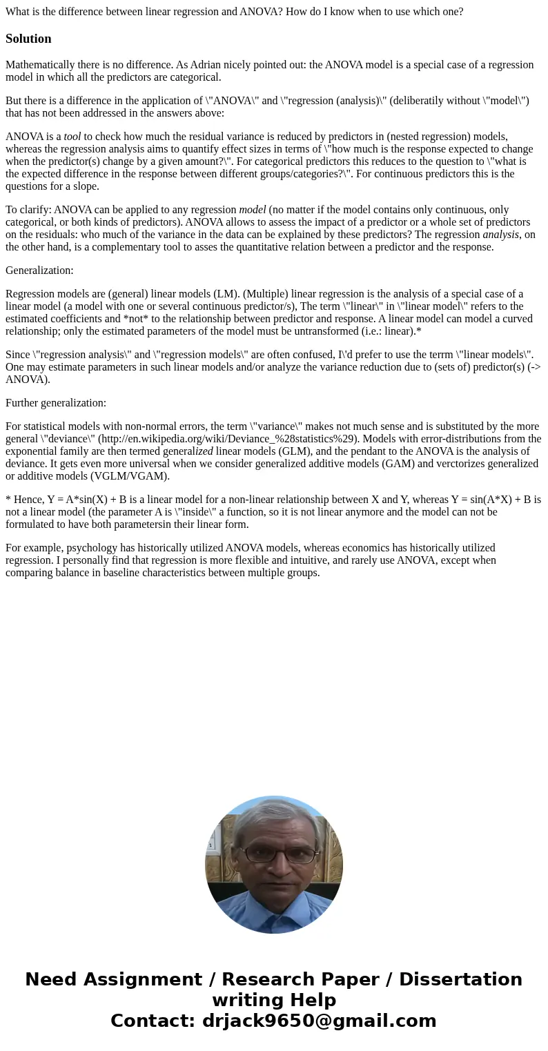 What is the difference between linear regression and ANOVA? How do I know when to use which one?SolutionMathematically there is no difference. As Adrian nicely  What is the difference between linear regression and ANOVA? How do I know when to use which one?SolutionMathematically there is no difference. As Adrian nicely