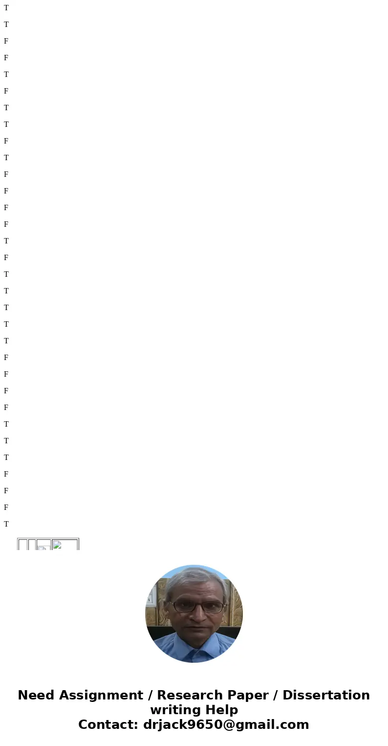 Which shows a truth table that has been completed correctly? T T F T T F F T F T F T F F F F T T T F T F F T F T F T F F T T T T F F T F T T F T F F F F T F T T