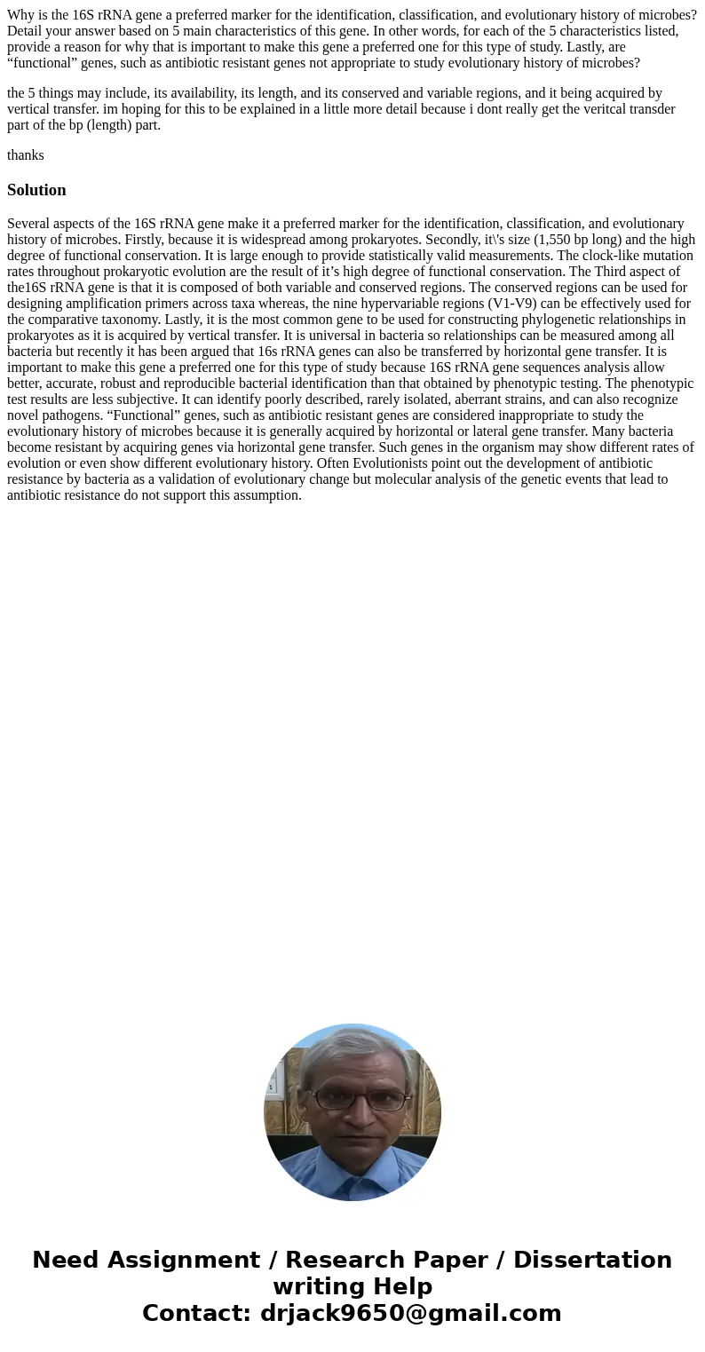 Why is the 16S rRNA gene a preferred marker for the identification, classification, and evolutionary history of microbes? Detail your answer based on 5 main cha