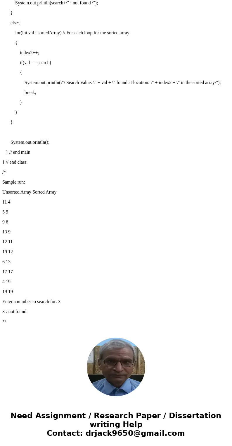 Write a program that gets creates, sorts, prints, searches an array of random numbers. Declare an array of size 10. (an unsorted array) Fill each element in thi Write a program that gets creates, sorts, prints, searches an array of random numbers. Declare an array of size 10. (an unsorted array) Fill each element in thi