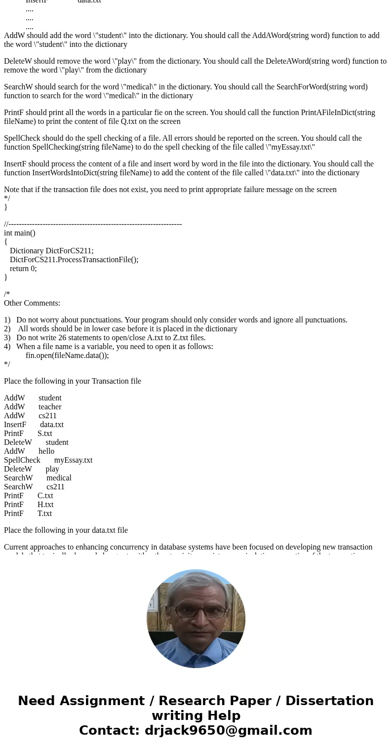 Write an object-oriented program to create a dictionary. The dictionary has 26 files (files). You may name the files (tables) as A.txt, B.txt,..., Z.txt. Your d