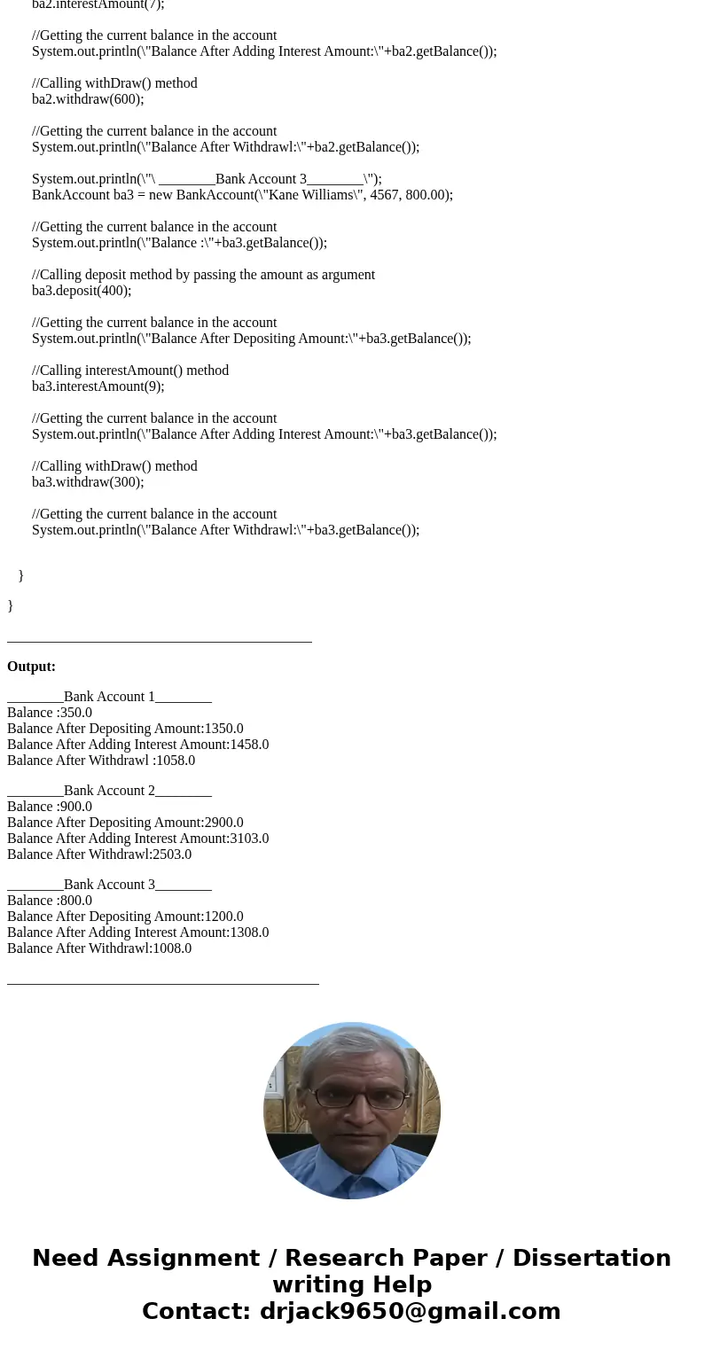Write the following codes on Netbeans IDE 8.1 1. Write a java program that creates 3 bank account objects. Each object contains the name of the account owner, t