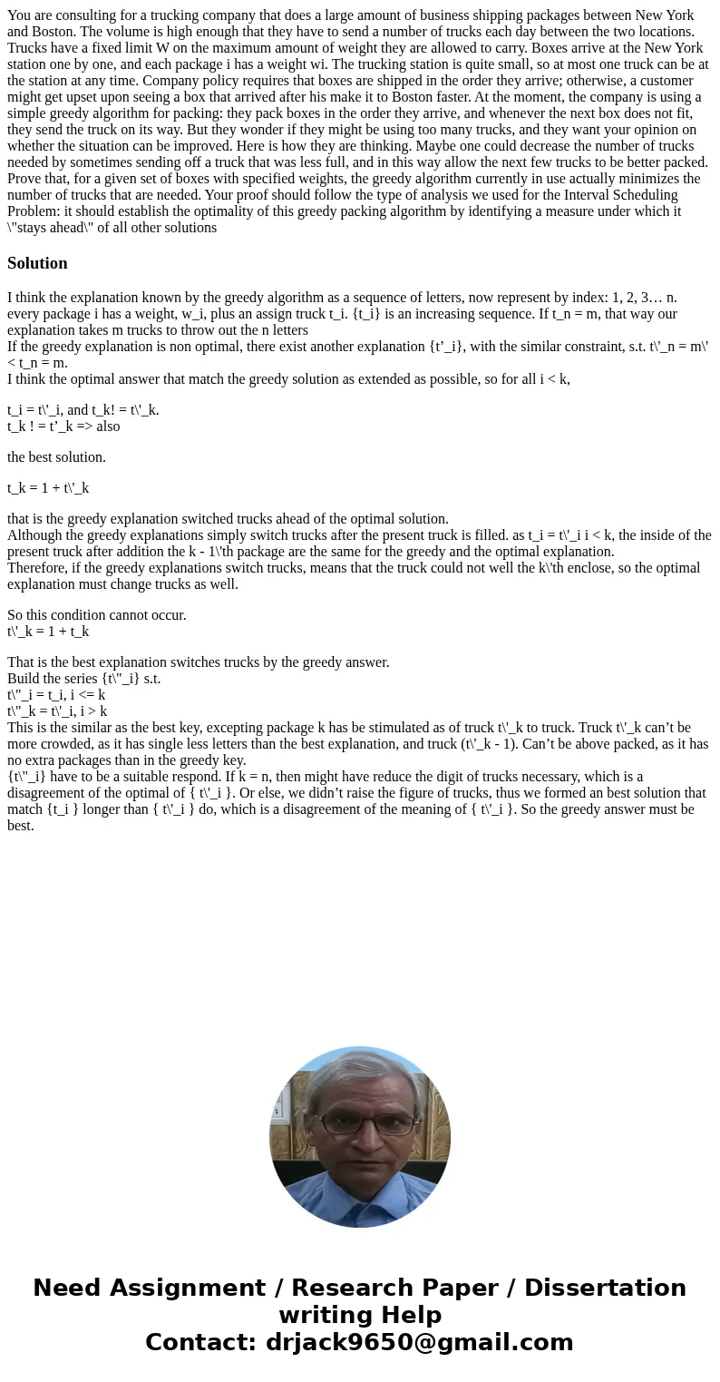 You are consulting for a trucking company that does a large amount of business shipping packages between New York and Boston. The volume is high enough that the You are consulting for a trucking company that does a large amount of business shipping packages between New York and Boston. The volume is high enough that the
