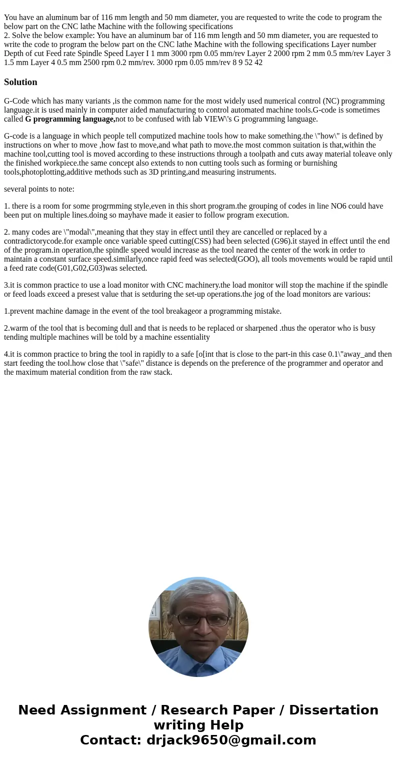 You have an aluminum bar of 116 mm length and 50 mm diameter, you are requested to write the code to program the below part on the CNC lathe Machine with the f  You have an aluminum bar of 116 mm length and 50 mm diameter, you are requested to write the code to program the below part on the CNC lathe Machine with the f