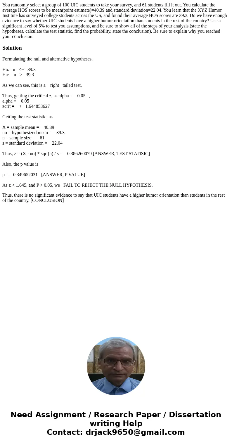 You randomly select a group of 100 UIC students to take your survey, and 61 students fill it out. You calculate the average HOS scores to be mean(point estimate You randomly select a group of 100 UIC students to take your survey, and 61 students fill it out. You calculate the average HOS scores to be mean(point estimate