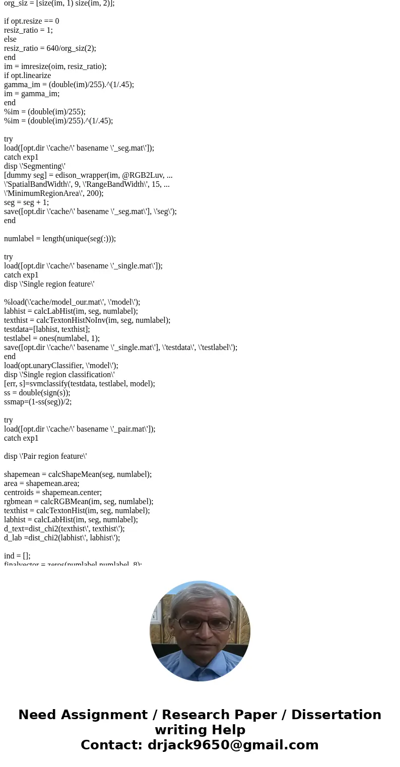 Your assignment it to write code in matlab that takes an image and removes shadow from the image. Write the whole code yourself, without using any built-in func Your assignment it to write code in matlab that takes an image and removes shadow from the image. Write the whole code yourself, without using any built-in func