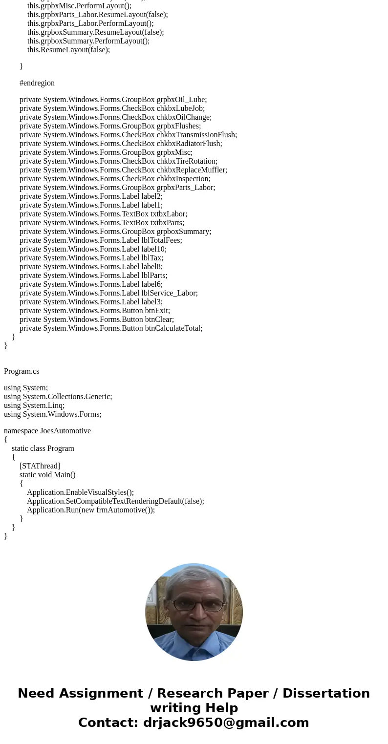  1 of 2 CS140 Joe\'s Automotive performs the following routine maintenance services: Oil change-$26.00 Lube job-$18.00 Radiator flush-$30.00 . Transmission flus