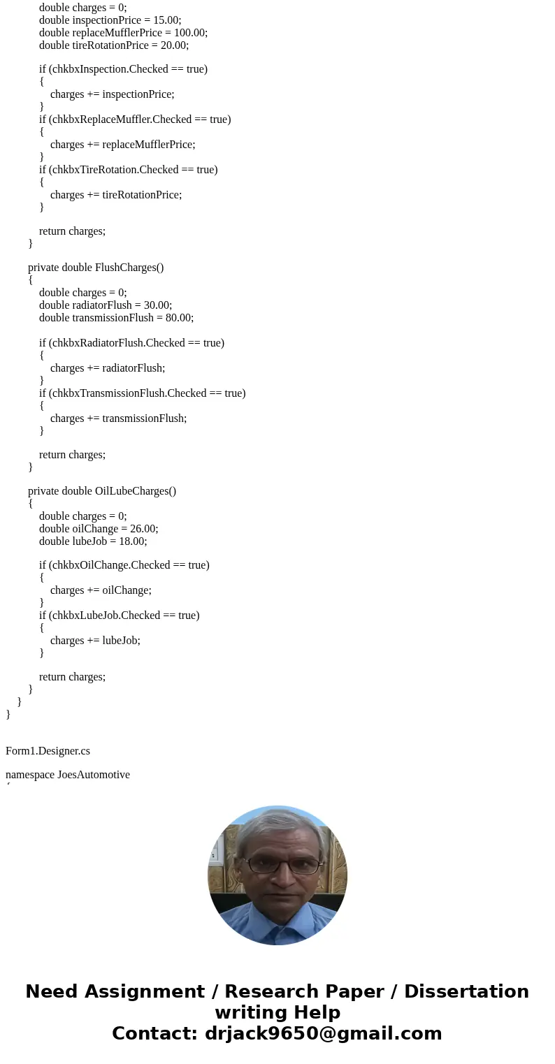  1 of 2 CS140 Joe\'s Automotive performs the following routine maintenance services: Oil change-$26.00 Lube job-$18.00 Radiator flush-$30.00 . Transmission flus