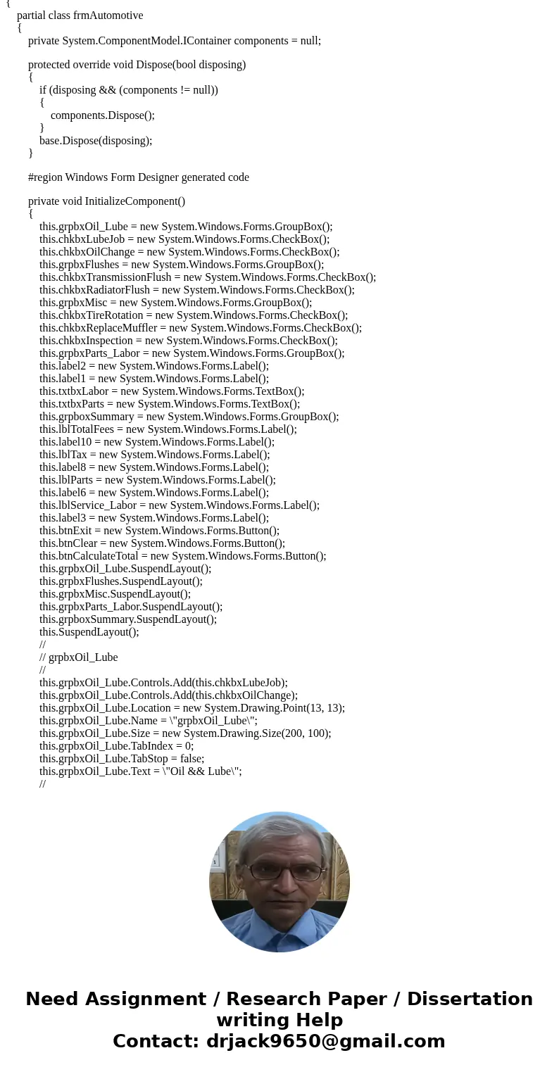  1 of 2 CS140 Joe\'s Automotive performs the following routine maintenance services: Oil change-$26.00 Lube job-$18.00 Radiator flush-$30.00 . Transmission flus