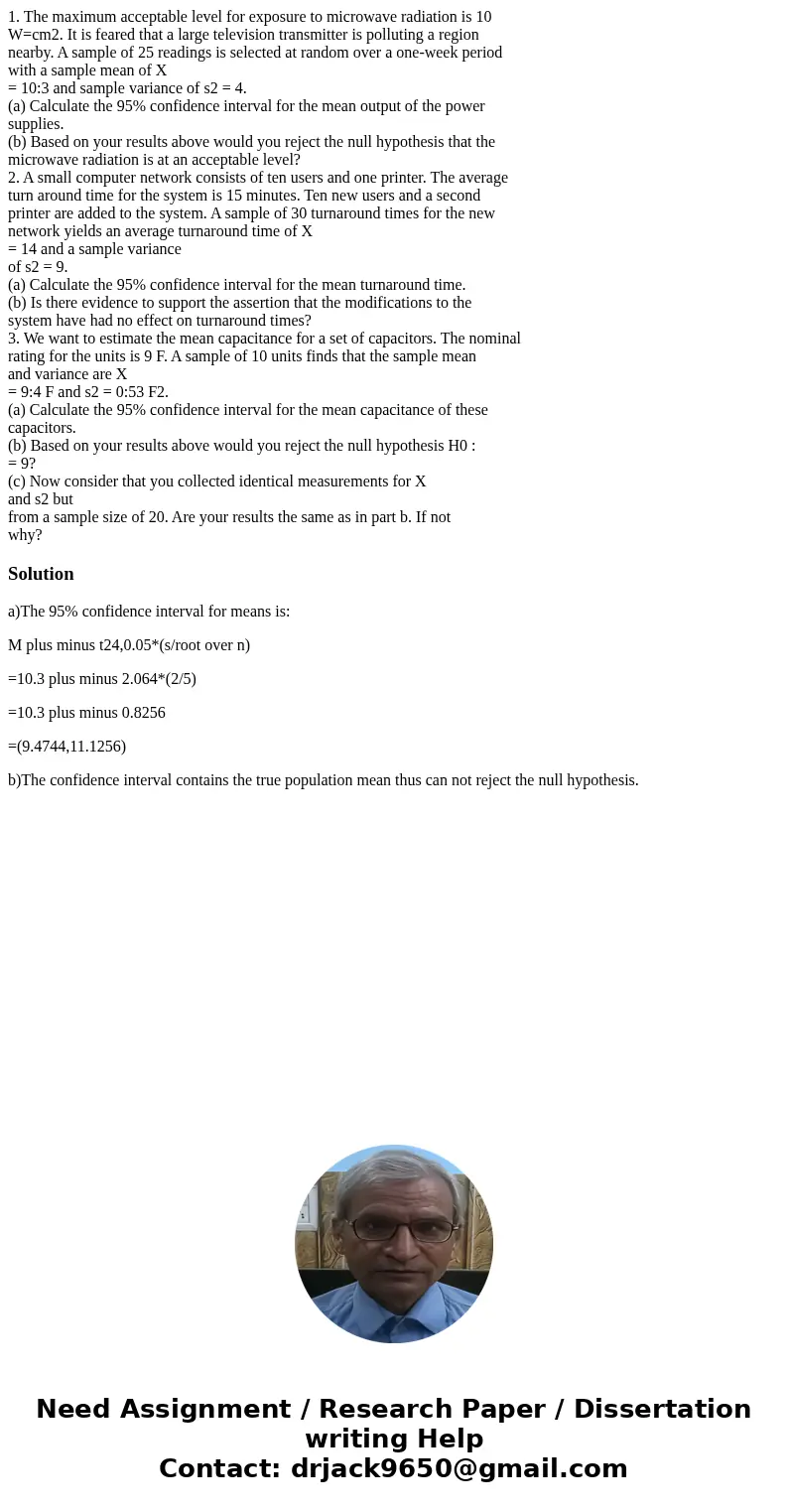 1. The maximum acceptable level for exposure to microwave radiation is 10 W=cm2. It is feared that a large television transmitter is polluting a region nearby.  1. The maximum acceptable level for exposure to microwave radiation is 10 W=cm2. It is feared that a large television transmitter is polluting a region nearby.