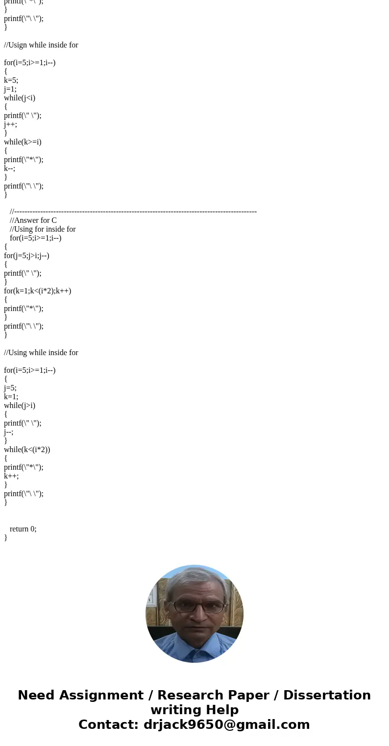 2. ask 3: Print the following combination of stars using a for loop nested inside a for loop. Then a while loop nested inside a for loop. You are welcome to use