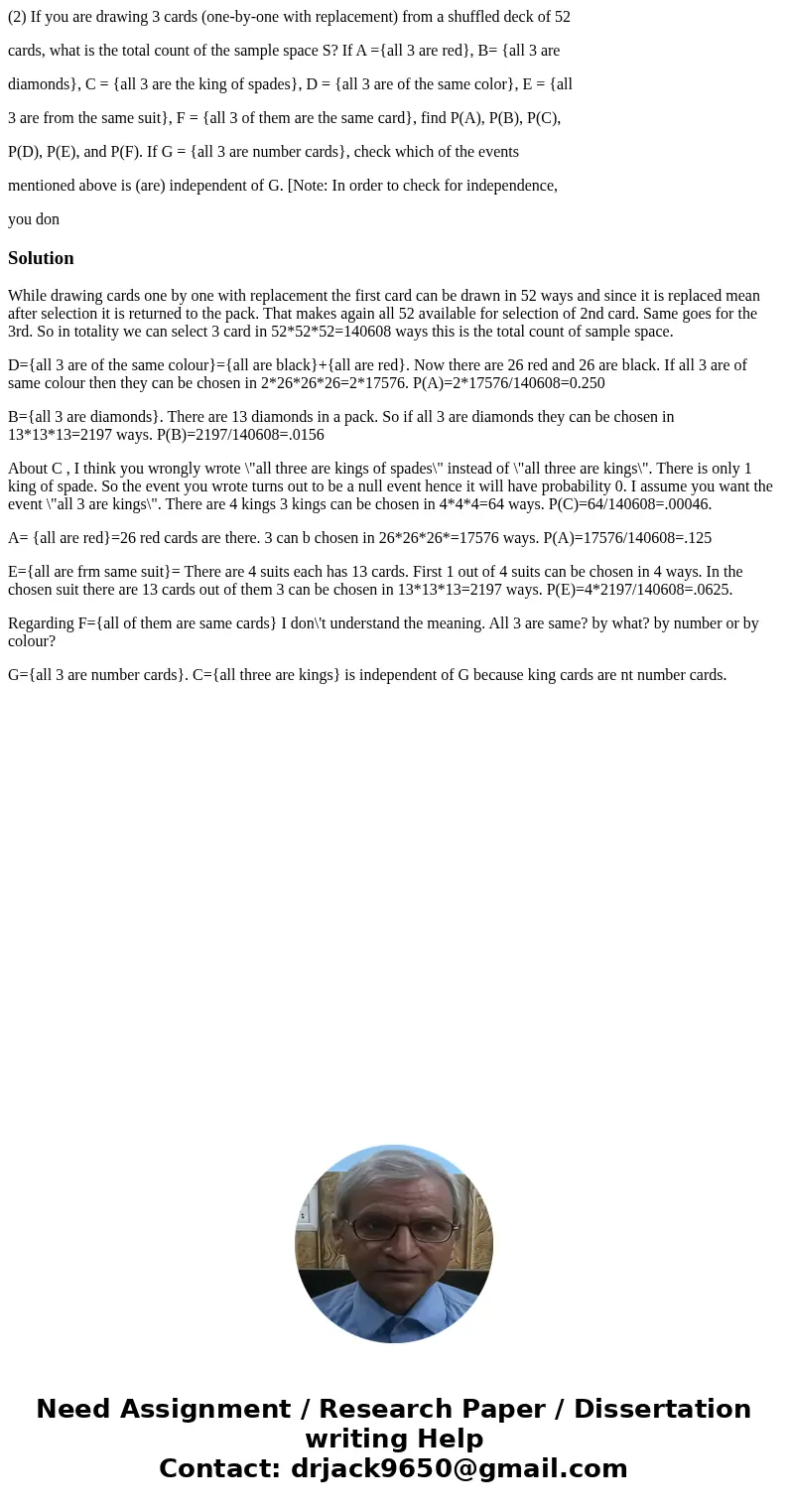 (2) If you are drawing 3 cards (one-by-one with replacement) from a shuffled deck of 52 cards, what is the total count of the sample space S? If A ={all 3 are r