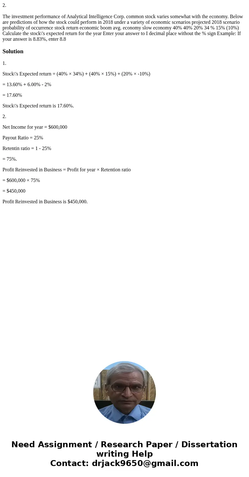 2. The investment performance of Analytical Intelligence Corp. common stock varies somewhat with the economy. Below are predictions of how the stock could perfo 2. The investment performance of Analytical Intelligence Corp. common stock varies somewhat with the economy. Below are predictions of how the stock could perfo