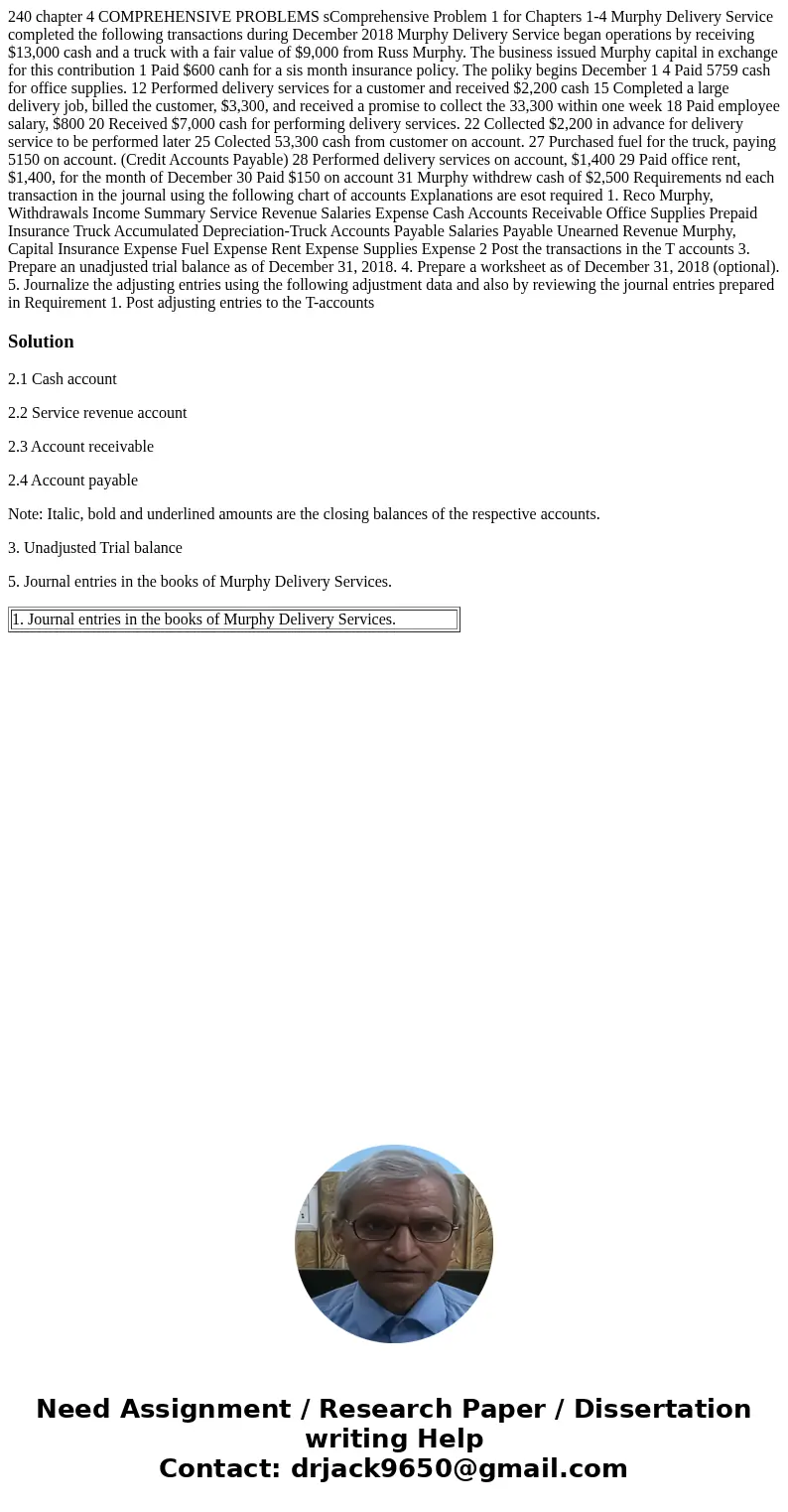  240 chapter 4 COMPREHENSIVE PROBLEMS sComprehensive Problem 1 for Chapters 1-4 Murphy Delivery Service completed the following transactions during December 201