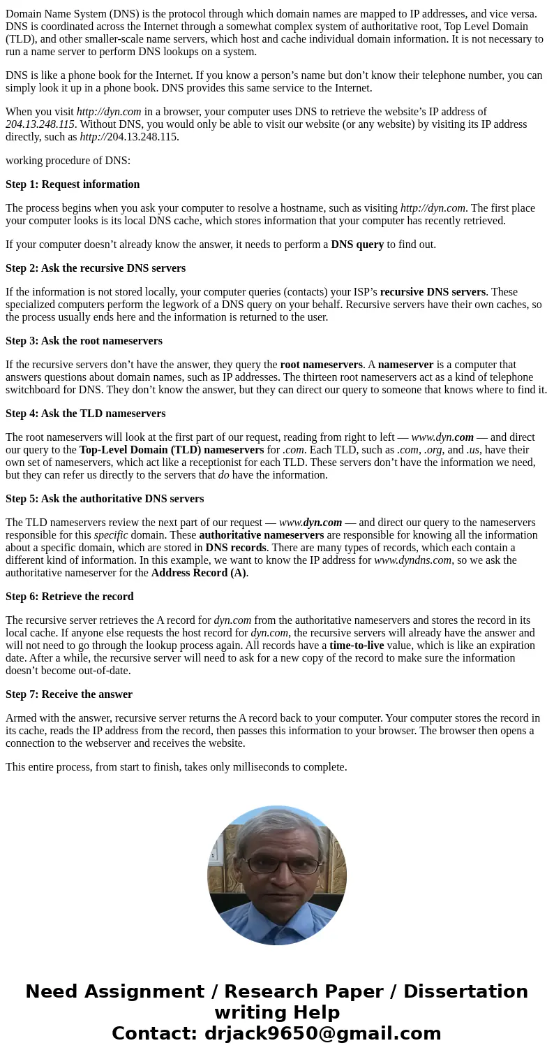 4. What makes the using of Domain Name System (DNS) necessary in the network?SolutionDomain Name System (DNS) is the protocol through which domain names are map 4. What makes the using of Domain Name System (DNS) necessary in the network?SolutionDomain Name System (DNS) is the protocol through which domain names are map