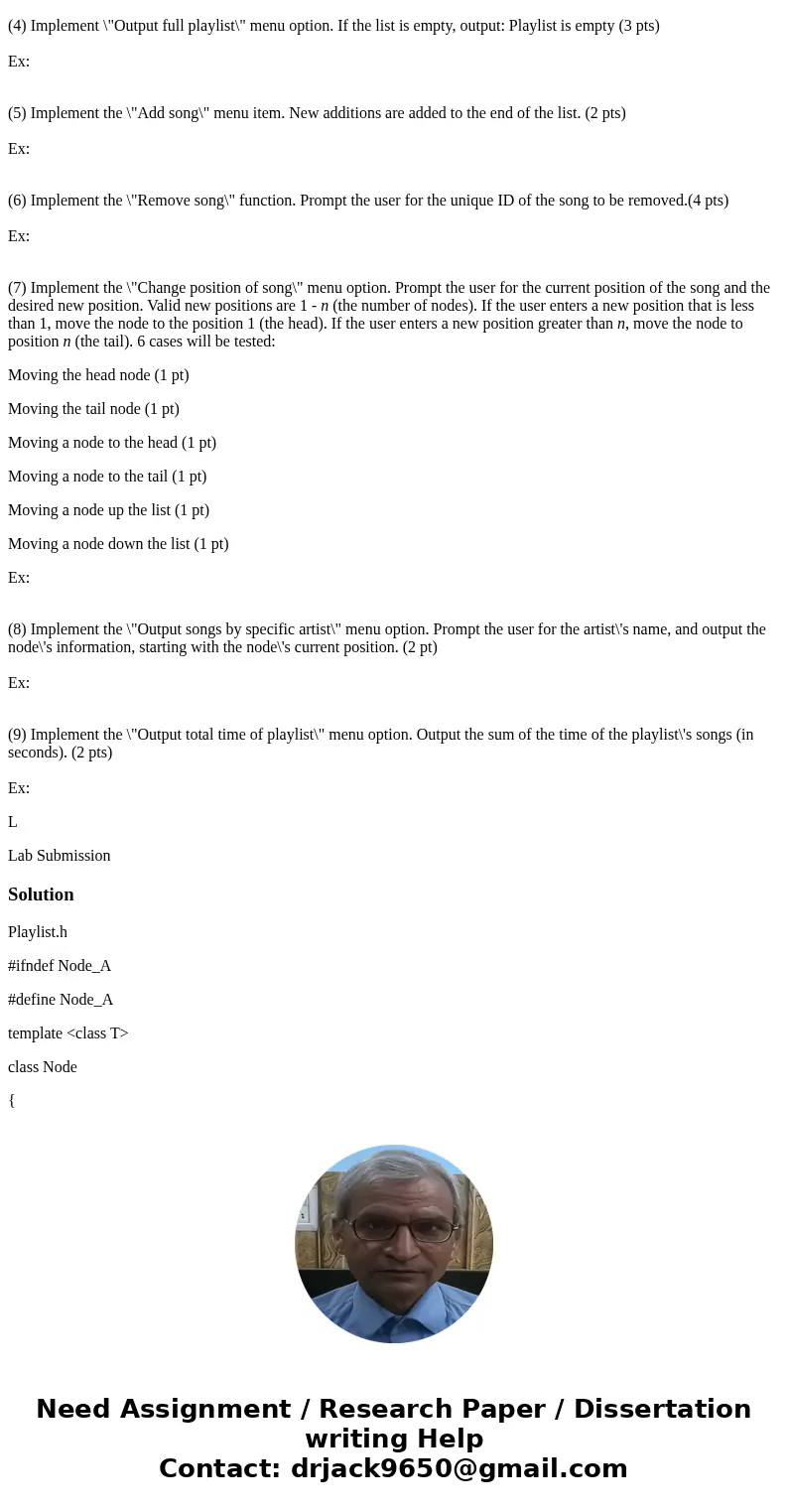8.15 Program: Playlist (C++) You will be building a linked list. Make sure to keep track of both the head and tail nodes. (1) Create three files to submit. Play