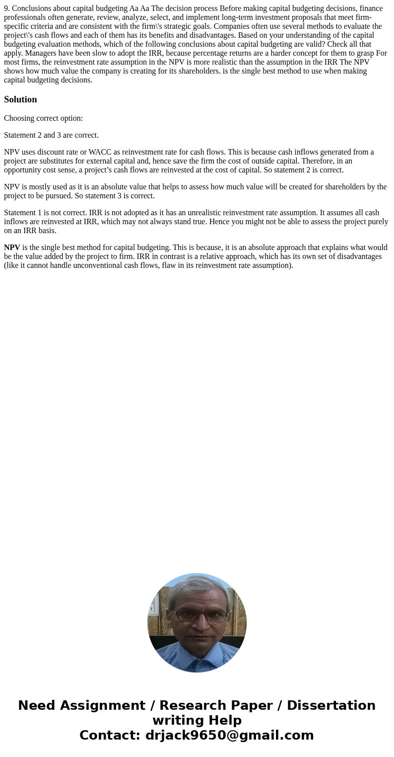  9. Conclusions about capital budgeting Aa Aa The decision process Before making capital budgeting decisions, finance professionals often generate, review, anal