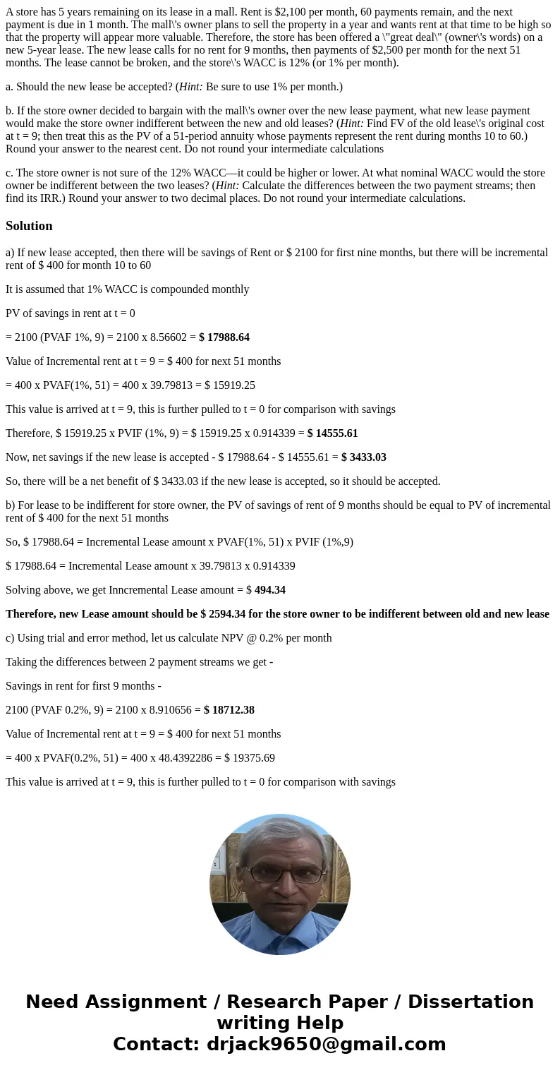 A store has 5 years remaining on its lease in a mall. Rent is $2,100 per month, 60 payments remain, and the next payment is due in 1 month. The mall\'s owner pl