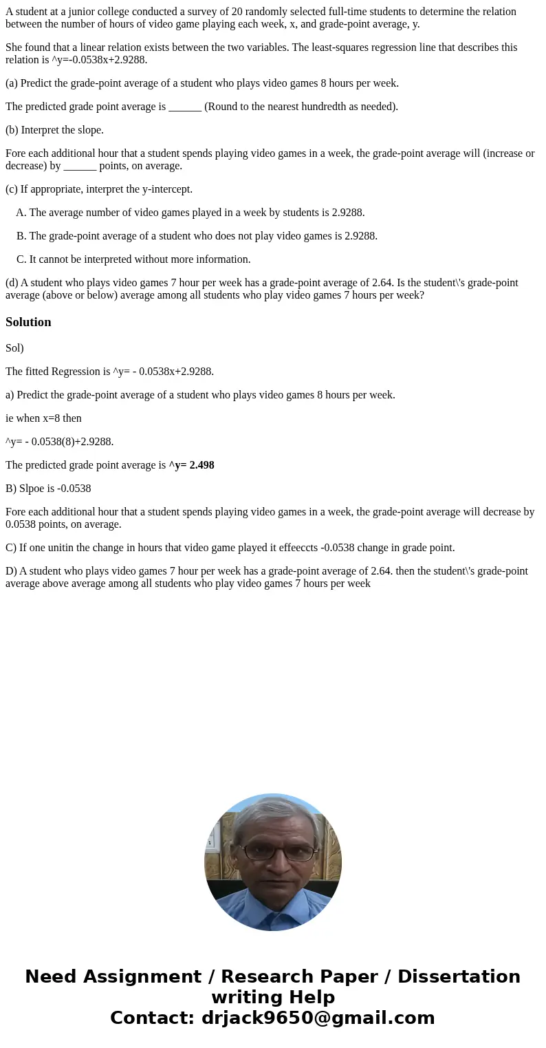 A student at a junior college conducted a survey of 20 randomly selected full-time students to determine the relation between the number of hours of video game 